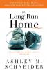 The Long Run Home