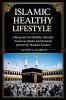ISLAMIC HEALTHY LIFESTYLE
