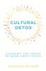 Cultural Detox