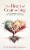 The Heart of Counseling