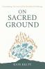 On Sacred Ground