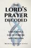 The Lord's Prayer Decoded