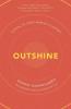 Outshine