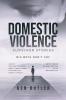 Domestic Violence Survivor's Stories