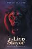 The Lion Slayer