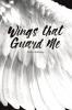 Wings that Guard Me