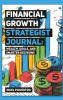 Financial Growth Strategist Journal
