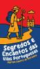 Segredos e Encantos das Vilas Portuguesas