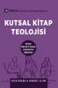 Biblical Theology / Kutsal Kitap Teolojisi