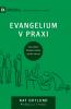 The Gospel / Evangelium v praxi