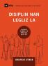 Church Discipline / Disiplin nan Legliz la
