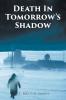 Death In Tomorrow's Shadow