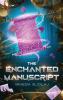The Enchanted Manuscript