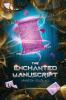 The Enchanted Manuscript