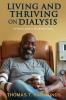 Living and Thriving on Dialysis