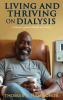Living and Thriving on Dialysis