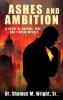 Ashes and Ambition