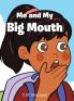 Me and My Big Mouth