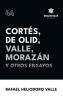 Cortés De Olid Valle Morazán y otros ensayos
