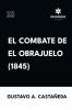 El combate de El Obrajuelo (1845)