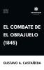 El combate de El Obrajuelo (1845)