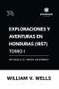 Exploraciones y aventuras en Honduras 1857