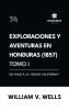 Exploraciones y aventuras en Honduras 1857
