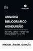 Anuario Bibliográfico Hondureño (Revistas libros y periódicos publicados de 1961-1967)