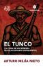 El Tunco (La vida de un general revolucionario hondureño)