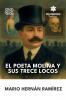 El poeta Molina y sus trece locos