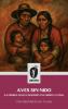 Aves sin nido (La primera novela indigenista de América Latina)