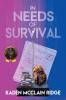 In Needs of Survival