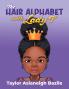 The Hair Alphabet with Lady T