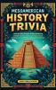 Mesoamerican History Trivia