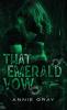 That Emerald Vow