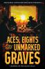 Aces Eights and Unmarked Graves