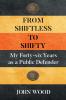 From Shiftless to Shifty