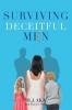 Surviving Deceitful Men