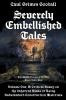 Severely Embellished Tales