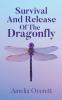 Survival And Release Of The Dragonfly