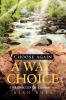 Choose Again A Way of Choice