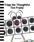 Tripp the Thoughtful Ten Frame