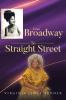 From Broadway to Straight Street