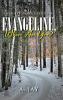 Evangeline Where Are You?