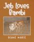 Jeb Loves Bambi