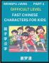 Fast Chinese Characters for Kids (Part 1) - Difficult Level Mandarin Chinese Character Recognition Puzzles Simple Mind Games to Fast Learn Reading Simplified Characters