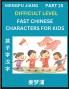 Fast Chinese Characters for Kids (Part 15) - Difficult Level Mandarin Chinese Character Recognition Puzzles Simple Mind Games to Fast Learn Reading Simplified Characters