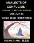Analects of Confucius (Part 44)- A Guide to Ancient Wisdom Learn Chinese Language and Culture with Quotes and Sayings from Lunyu Confucianism Lessons of Life Propagated by China's Master Confucius and His Disciples