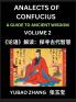 Analects of Confucius (Part 2)- A Guide to Ancient Wisdom Learn Chinese Language and Culture with Quotes and Sayings from Lunyu Confucianism Lessons of Life Propagated by China's Master Confucius and His Disciples