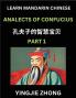Analects Of Confucius (Part 1)- Discover Ancient Chinese History And Culture Self-Learn Reading Mandarin Chinese With Confucian Short Stories For Kids Teen Young Adults Beginners Intermediate Advanced Level Students Lunyu Simplified Characters P